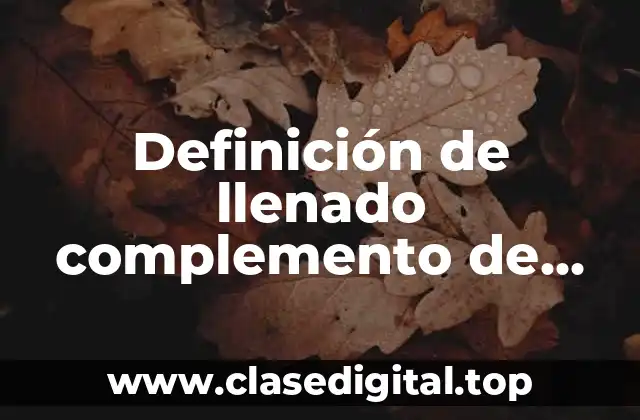 Definición de llenado complemento de pago sat