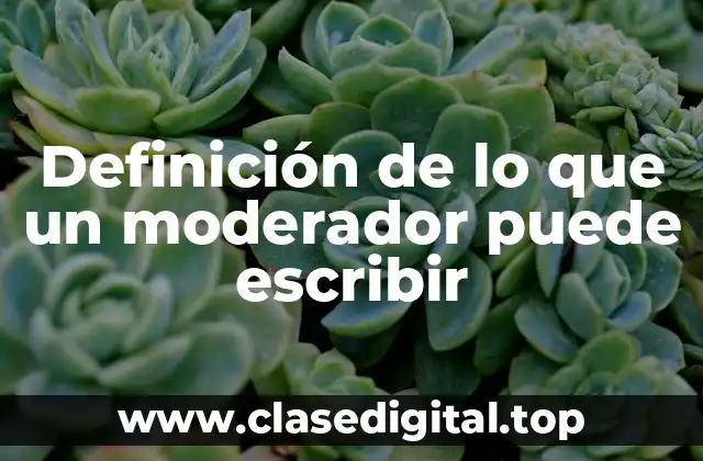 Ejemplos de moderadores