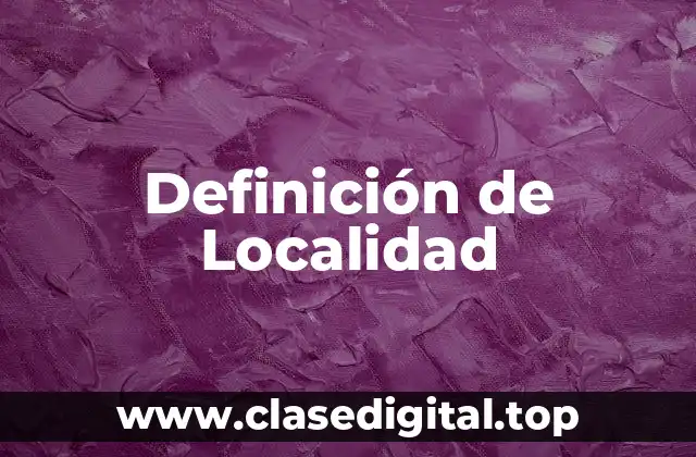 Definición de Localidad