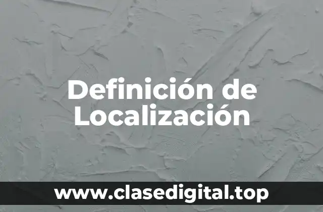 Definición de Localización