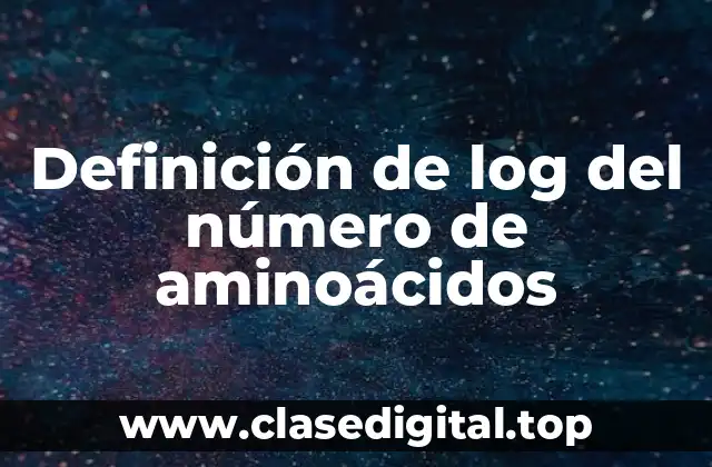 Definición de log del número de aminoácidos
