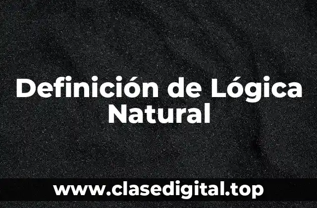 Definición de Lógica Natural