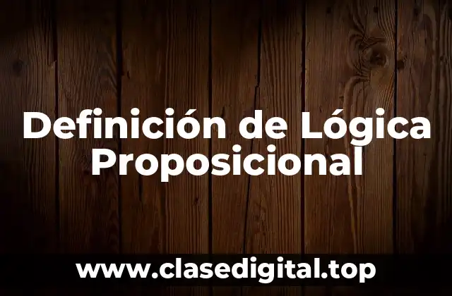 Ejemplos de Lógica Proposicional