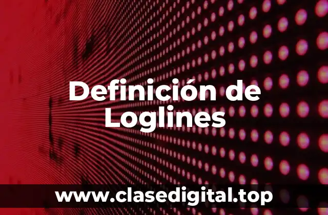 Definición de Loglines