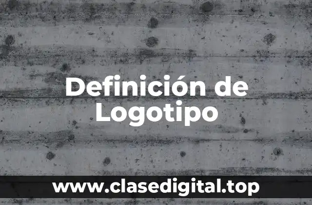 Definición de Logotipo