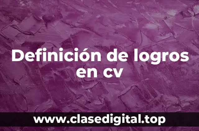 Definición de logros en cv