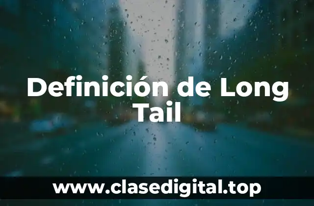 Ejemplos de Long Tail