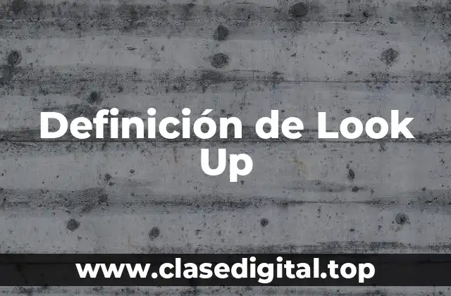 Definición de Look Up