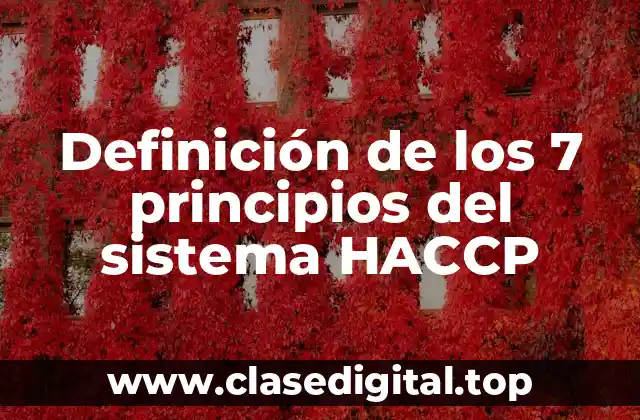 Definición de los 7 principios del sistema HACCP