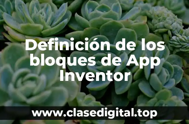 Definición de los bloques de App Inventor