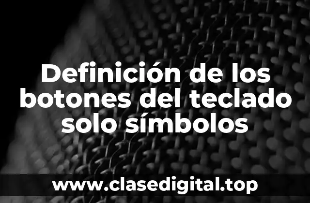 Definición de los botones del teclado solo símbolos