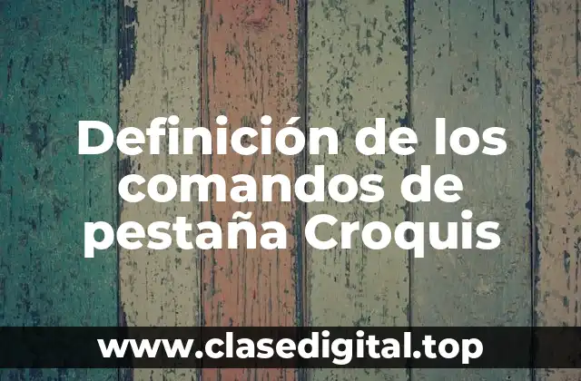 Definición de los comandos de pestaña Croquis