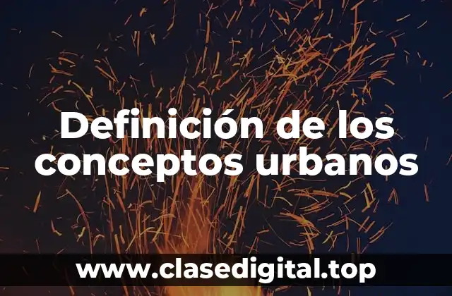 Definición de los conceptos urbanos