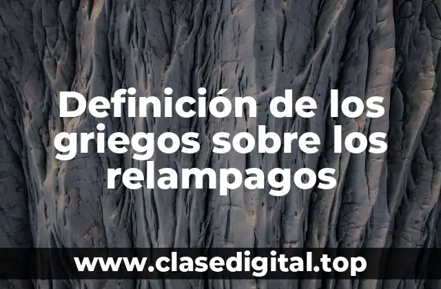 Definición de los griegos sobre los relampagos