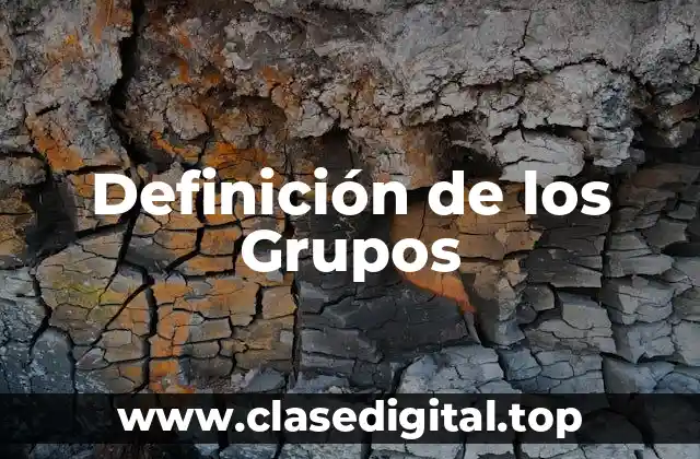 Definición de los Grupos