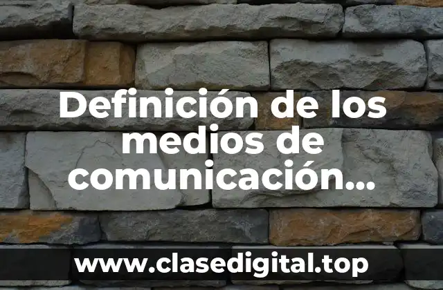 Definición de los medios de comunicación alternativos