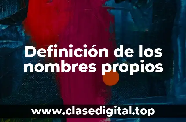 Definición de los nombres propios