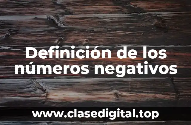Definición de los números negativos
