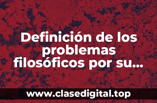 Definición de los problemas filosóficos por su origen