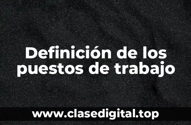 Definición de los puestos de trabajo
