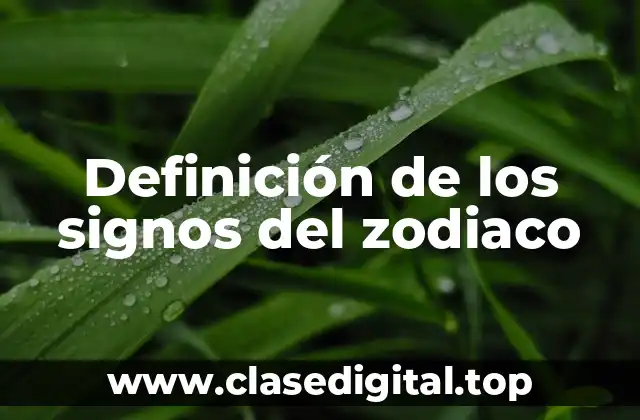 Definición de los signos del zodiaco