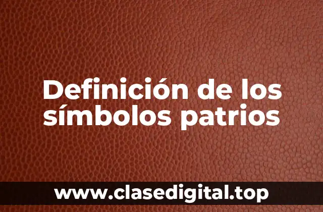 Definición de los símbolos patrios