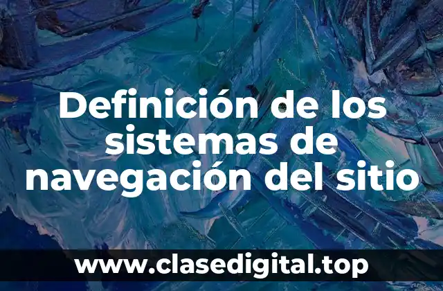 Definición de los sistemas de navegación del sitio