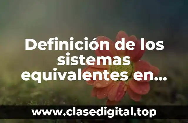 Definición de los sistemas equivalentes en estática