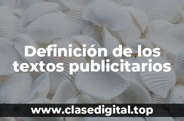 Definición de los textos publicitarios