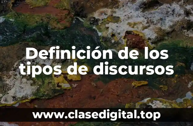 Definición de los tipos de discursos