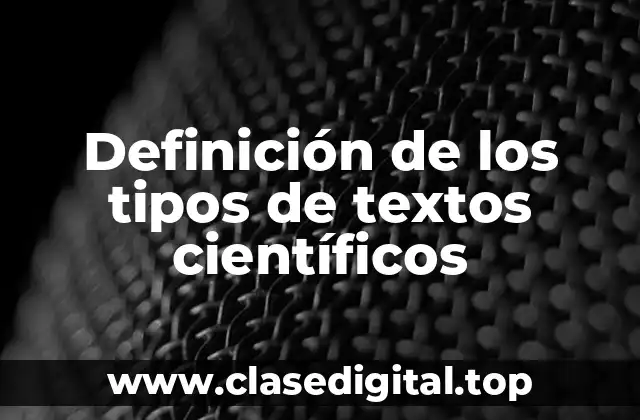 Definición de los tipos de textos científicos