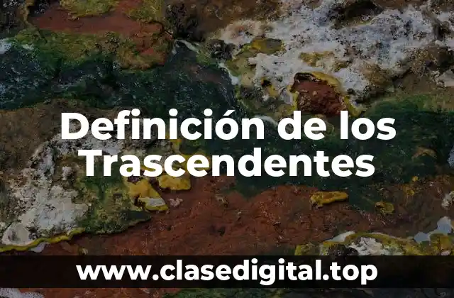 Definición de los Trascendentes