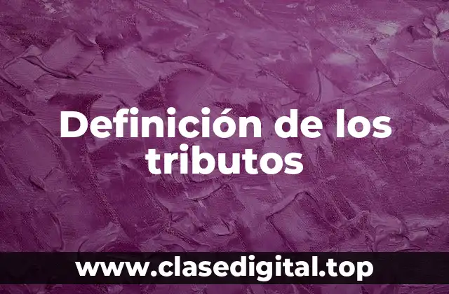 Definición de los tributos