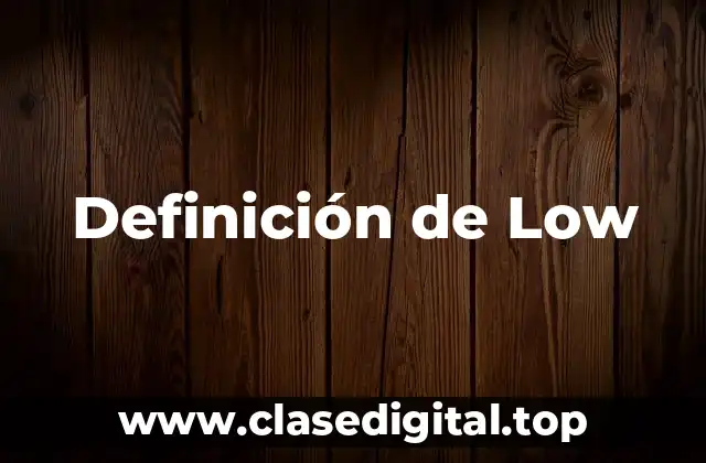 Definición de Low