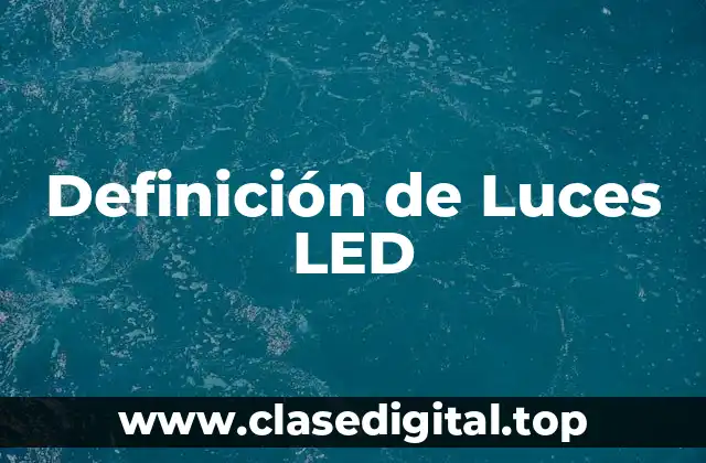 Ejemplos de Luces LED