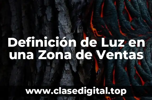 Definición de Luz en una Zona de Ventas