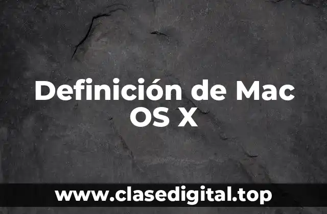 Definición de Mac OS X