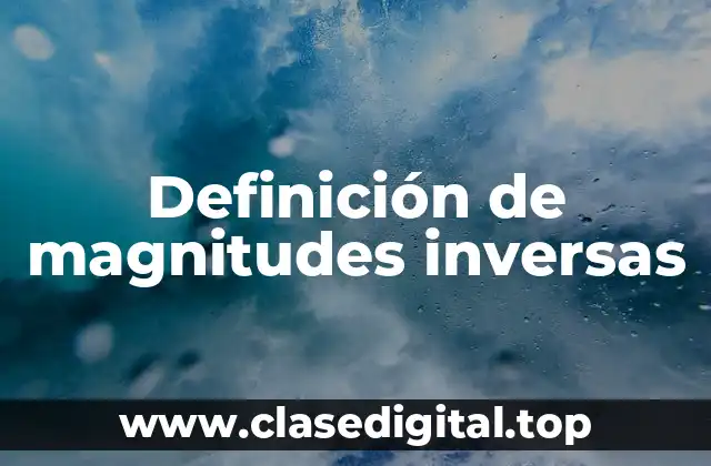 Ejemplos de magnitudes inversas