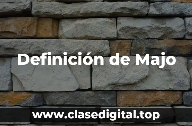 Definición de Majo