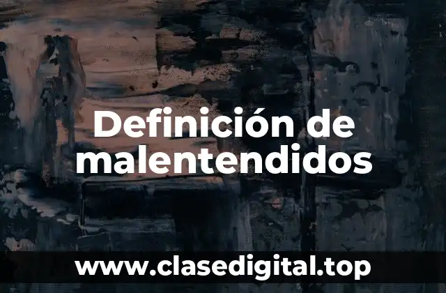 Ejemplos de malentendidos