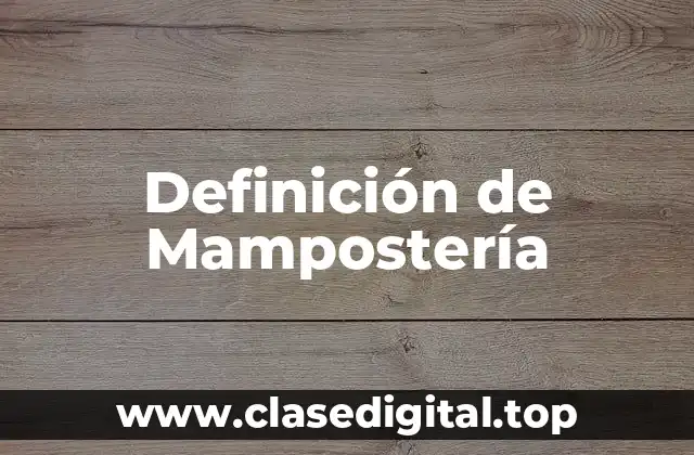 Definición de Mampostería