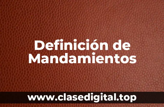 Definición de Mandamientos