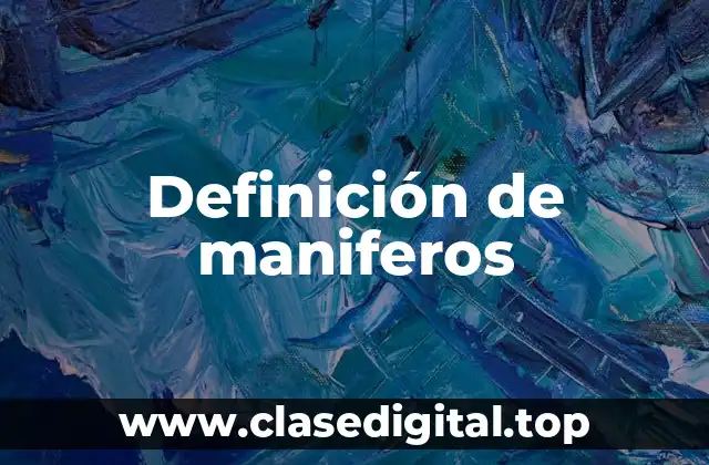 Definición de maniferos