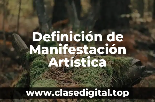 Definición de Manifestación Artística
