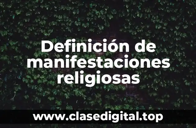 Definición de manifestaciones religiosas