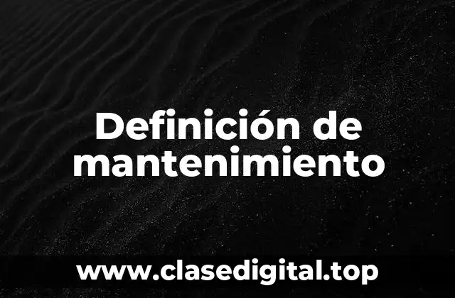 Ejemplos de mantenimiento