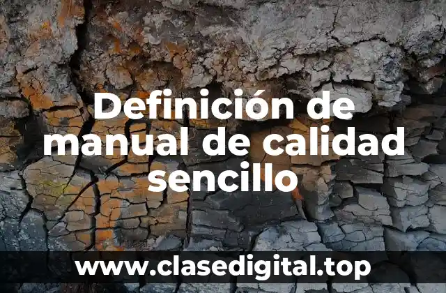 Definición de manual de calidad sencillo