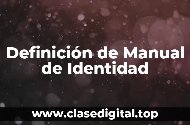 Definición de Manual de Identidad