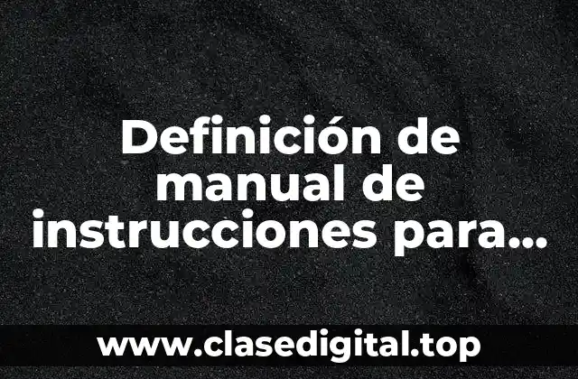 Definición de manual de instrucciones para niños