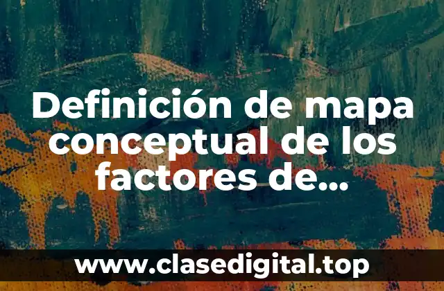 Definición de mapa conceptual de los factores de producción